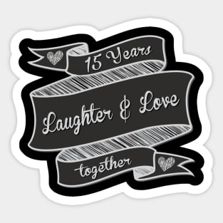 15 Years Laughter And Love Sticker